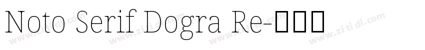 Noto Serif Dogra Re字体转换 Noto Serif Dogra Re字体转换